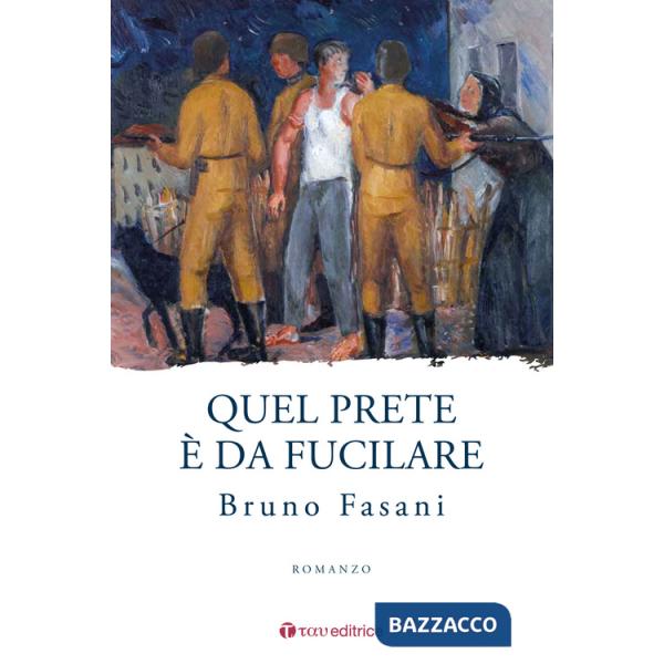 Quel prete è da fucilare