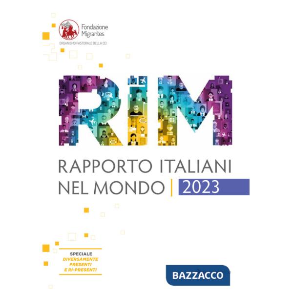 Rapporto italiani nel mondo. Report 2023