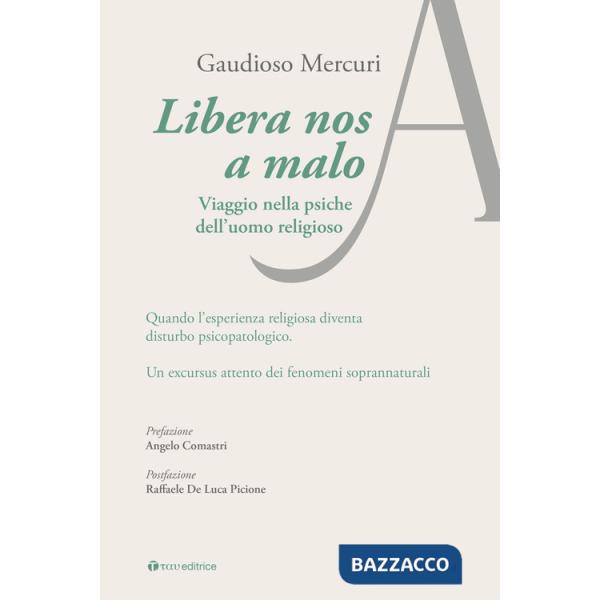 Libera nos a malo. Viaggio nella psiche dell'uomo religioso