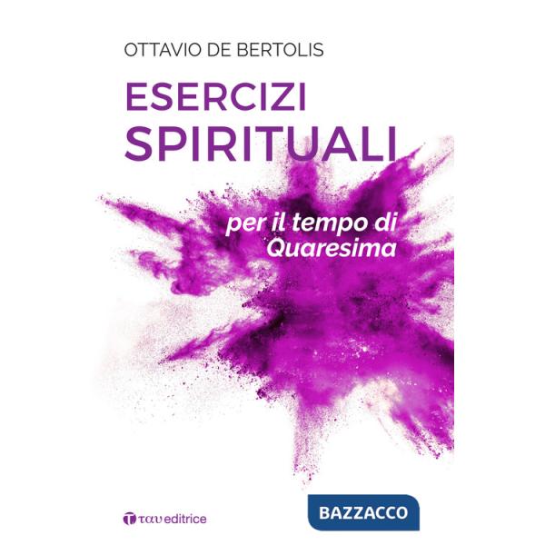 Esercizi spirituali per il tempo di Quaresima