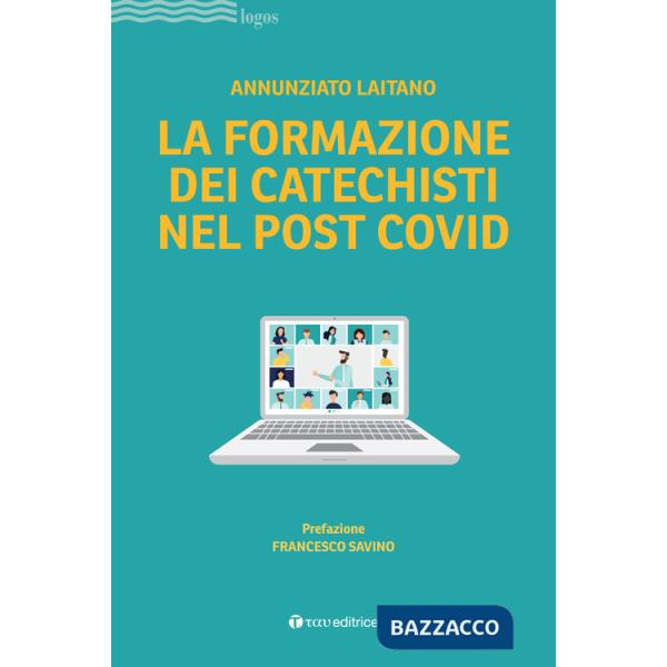 Formazione dei catechisti nel post Covid (La)