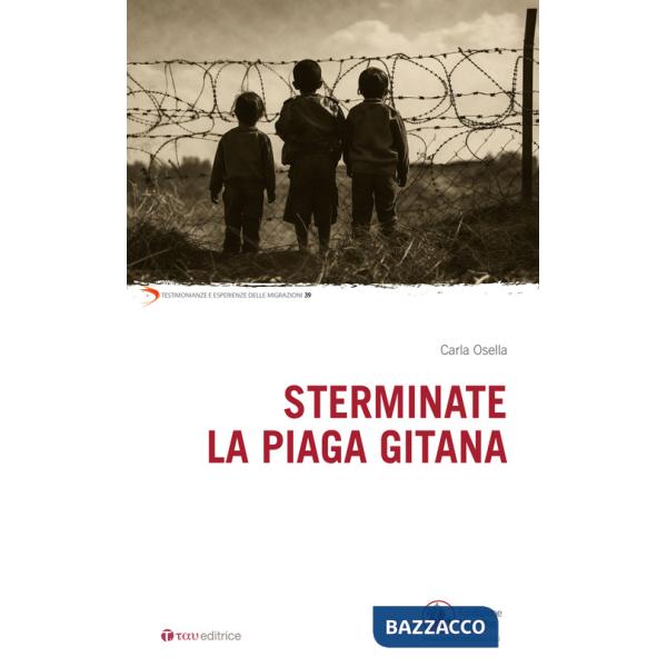 Sterminate la piaga gitana