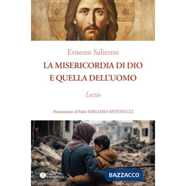 Misericordia di Dio e quella dell'uomo. Lectio (La)