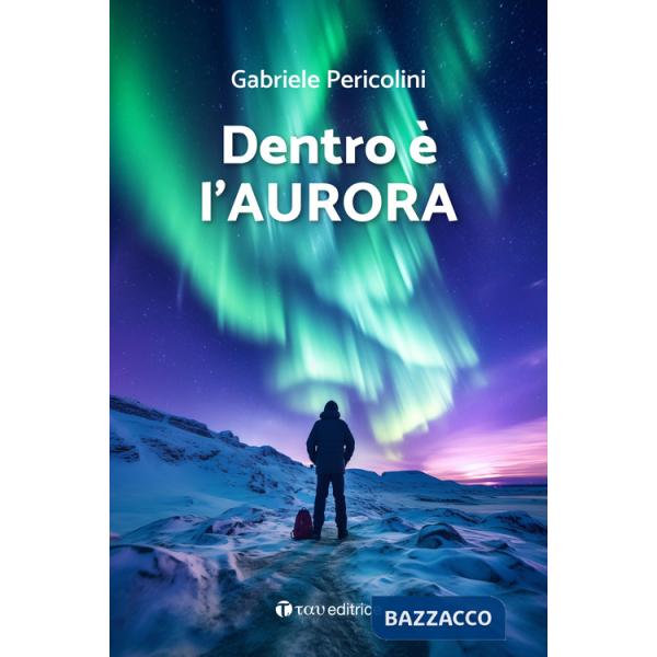 Dentro è l'aurora