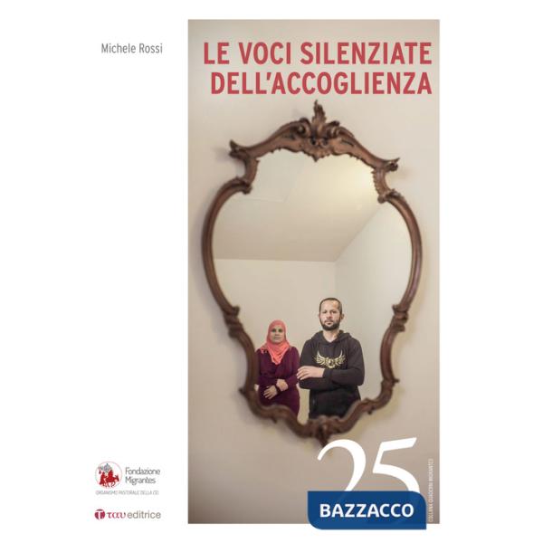 Voci silenziate dell'accoglienza (Le)
