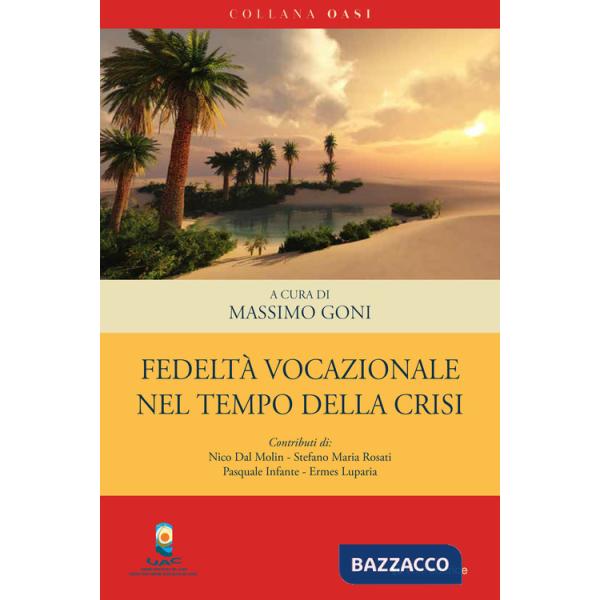 Fedeltà vocazionale nel tempo della crisi
