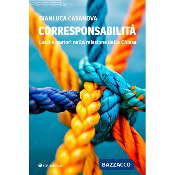 Corresponsabilità. Laici e pastori nella missione della Chiesa
