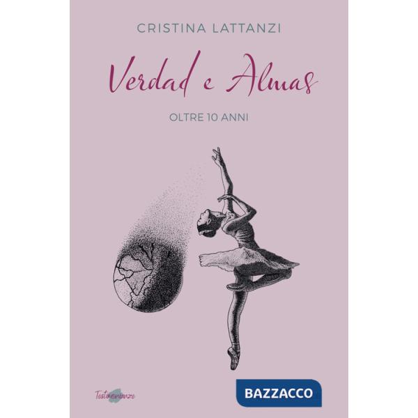 Verdad e almas. Oltre 10 anni