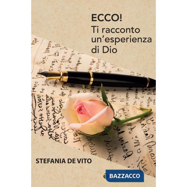 Ecco! Ti racconto un'esperienza di Dio