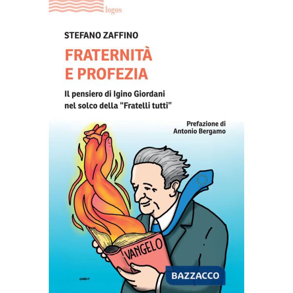 Fraternità e profezia. Il pensiero di Igino Giordani nel solco della «Fratelli tutti»