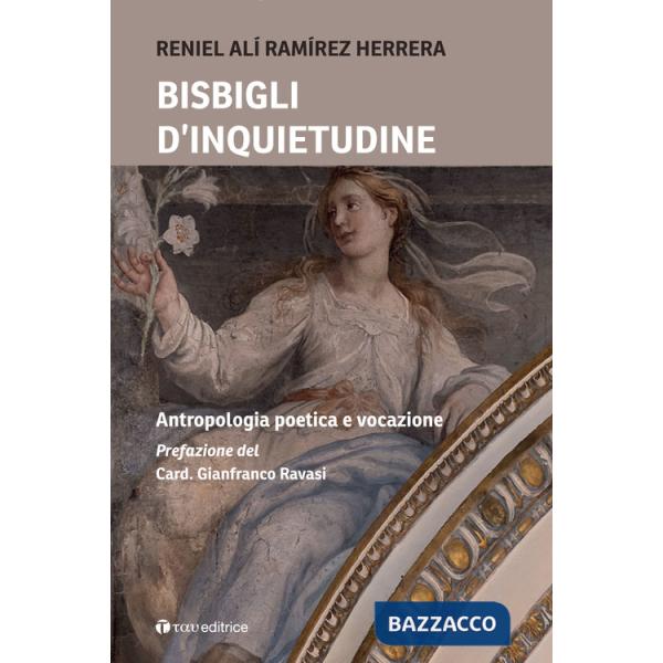 Bisbigli d'inquietudine. Antropologia poetica e vocazione