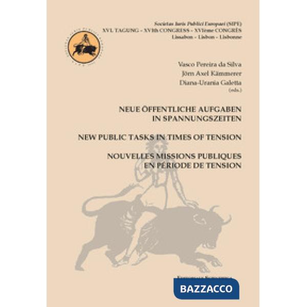 Neue offentliche aufgaben in spannungszeiten new public tasks in time of tension nouvelles missions pubbliques en pèriode de ten