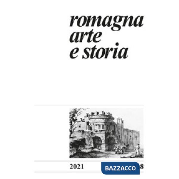 Romagna. Arte e storia. Vol. 118