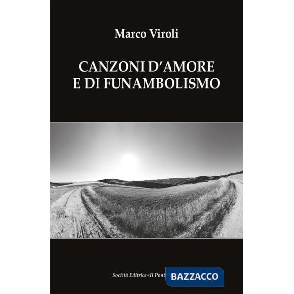 Canzoni d'amore e di funambolismo