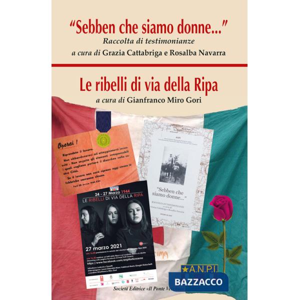 «Sebben che siamo donne». Le ribelli di via della Ripa