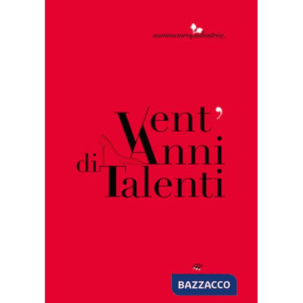 Vent'anni di talenti