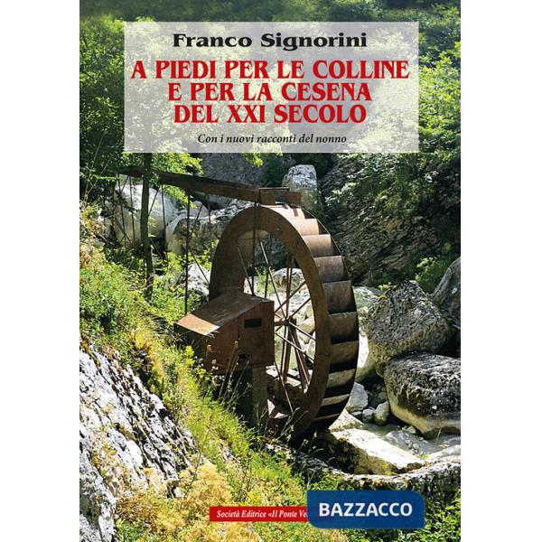 Piedi per le colline e per la Cesena del XXI secolo (A)