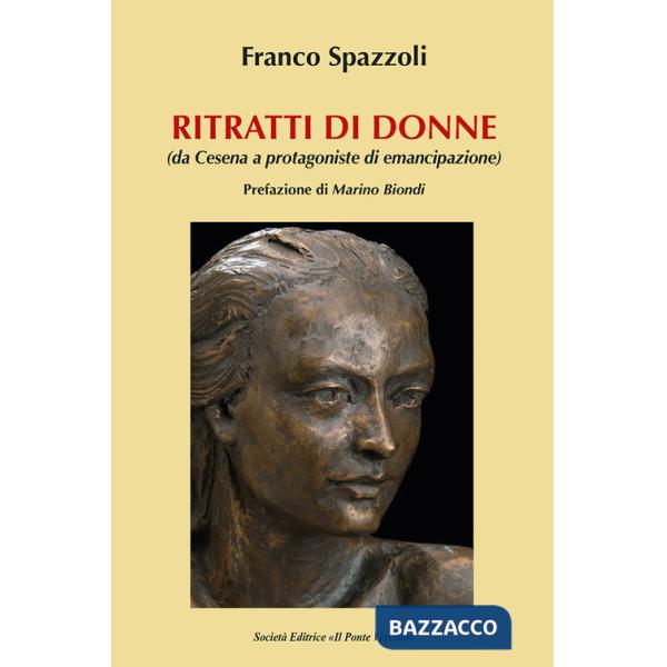 Ritratti di donne. Da Cesena all'emancipazione