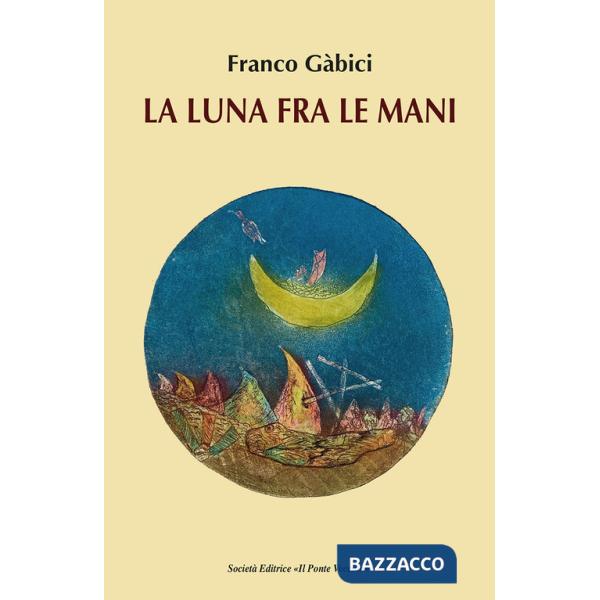 Luna fra le mani (La)