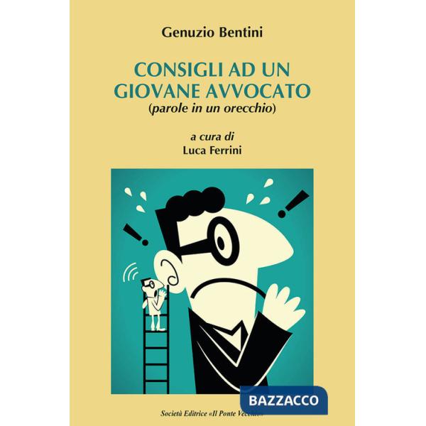 Consigli a un giovane avvocato (parole in un orecchio)