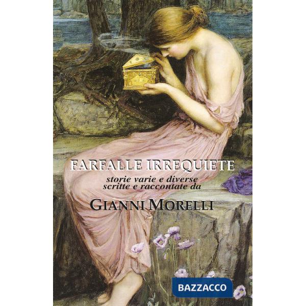 Farfalle irrequiete. Storie varie e diverse