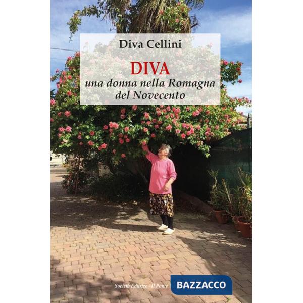 Diva, una donna nella Romagna del Novecento
