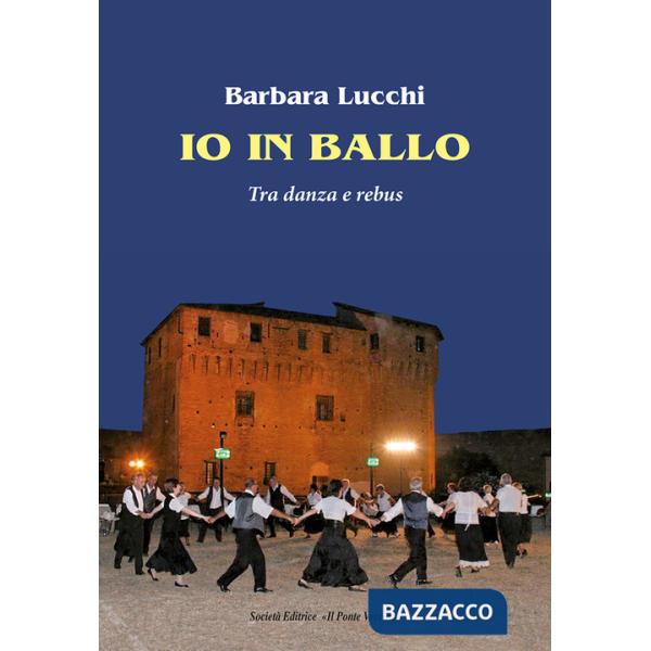 Io in ballo. Tra danza e rebus