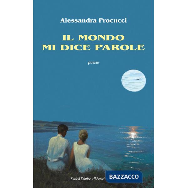 Mondo mi dice parole (Il)