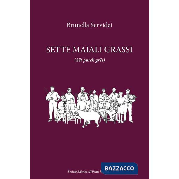 Sette maiali grassi (Sët purch grës)