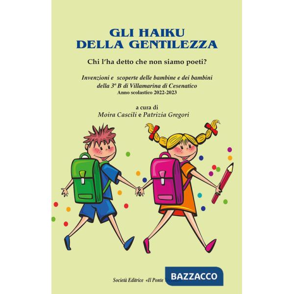 Haiku per la gentilezza. Chi l'ha detto che non siamo poeti?