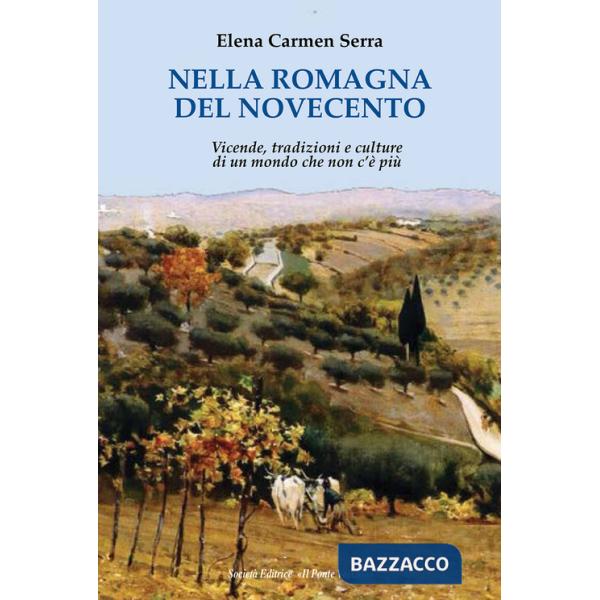 Nella Romagna del Novecento