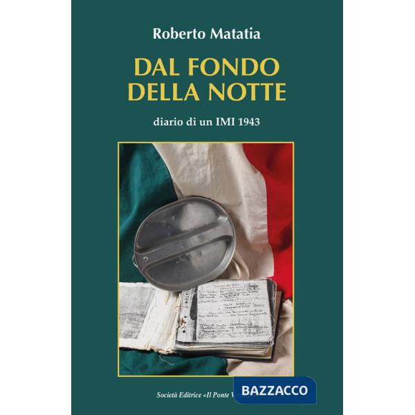 Dal fondo della notte. Diario di un IMI 1943