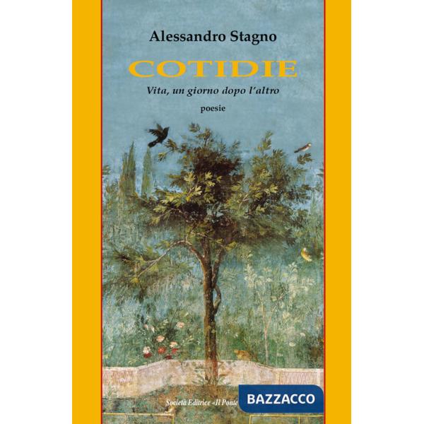 Cotidie. Vita, un giorno dopo l'altro
