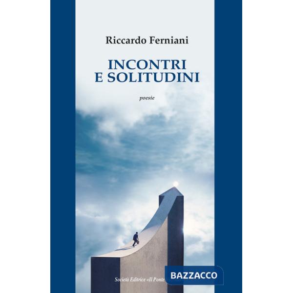 Incontri e solitudini