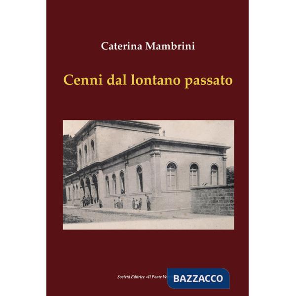 Cenni da un lontano passato