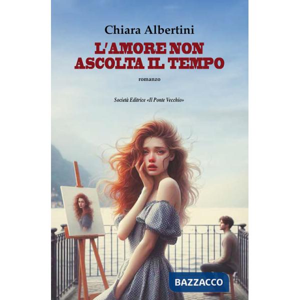 Amore non ascolta il tempo (L')