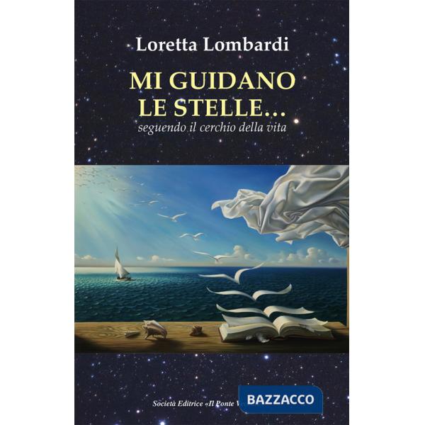 Mi guidano le stelle... seguendo il cerchio della vita