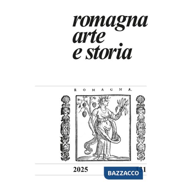 Romagna arte e storia. Vol. 131