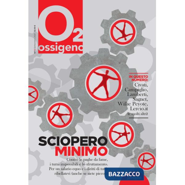 Ossigeno (2021). Vol. 5: Sciopero minimo