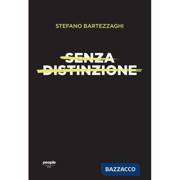 Senza distinzione. Di sesso, di razza, di lingua
