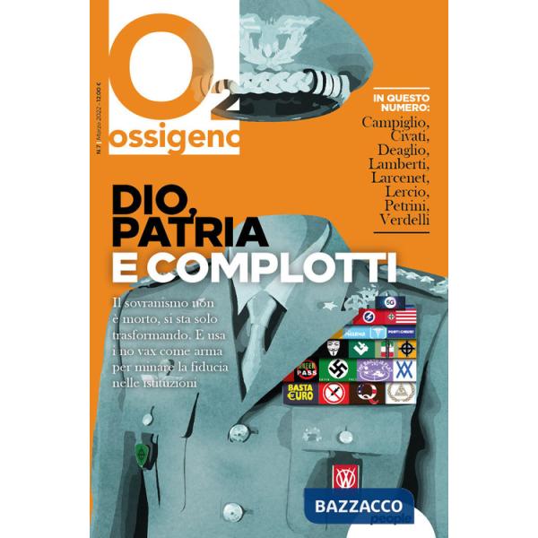 Ossigeno (2022). Vol. 7: Dio, patria e complotti