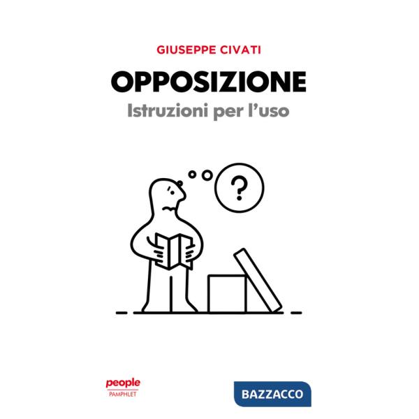 Opposizione. Istruzioni per l'uso