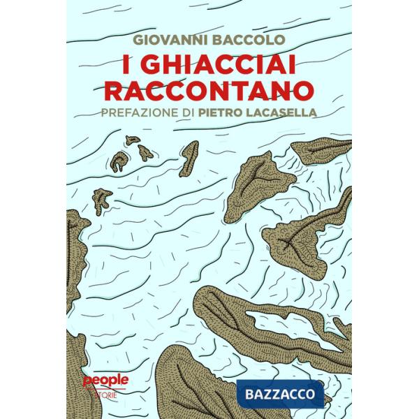 Ghiacciai raccontano (I)