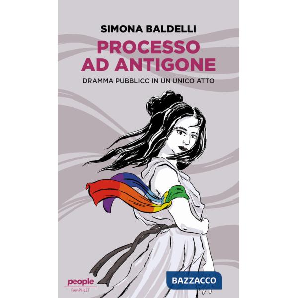 Processo ad Antigone. Dramma pubblico in un unico atto