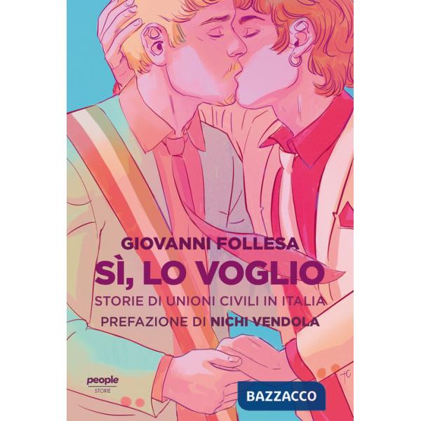 Sì, lo voglio. Storie di unioni civili in Italia
