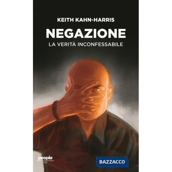 Negazione. La verità inconfessabile