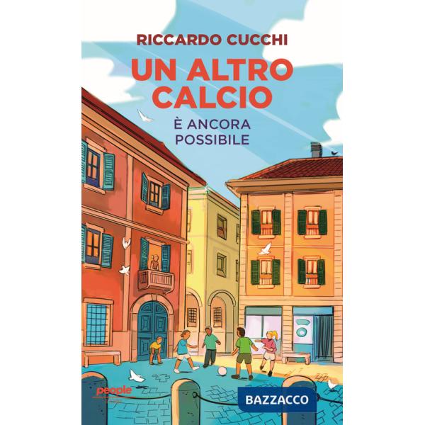 Altro calcio è ancora possibile. Nuova ediz. (Un)