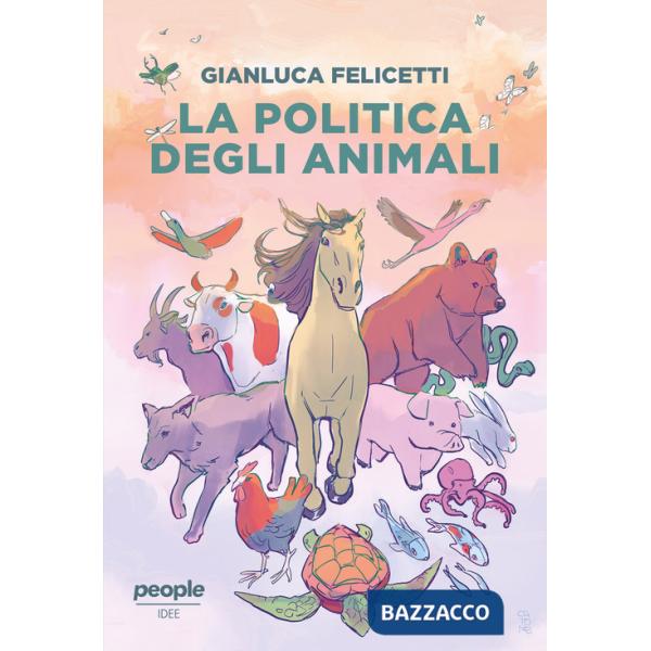 Politica degli animali (La)
