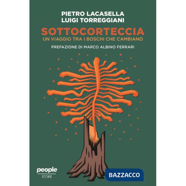 Sottocorteccia. Un viaggio tra i boschi che cambiano