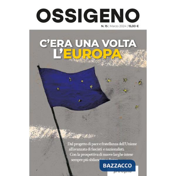 Ossigeno (2024). Vol. 15: C'era una volta l'Europa